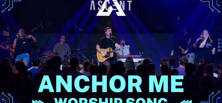 anchor me worship song